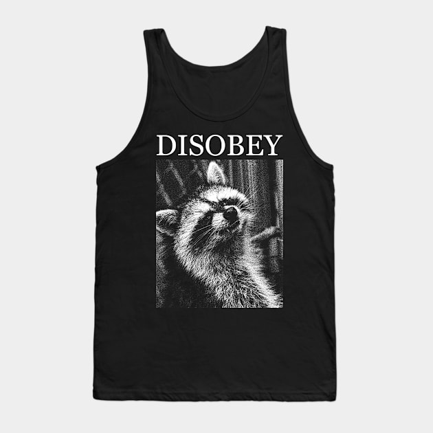 Raccoon Disobey Tank Top by giovanniiiii